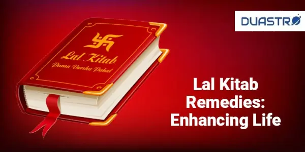 Lal Kitab Remedies: Enhancing Life